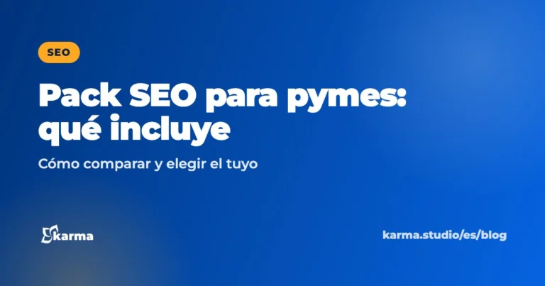 Portada del artículo «Pack SEO para pymes: qué incluye y cómo elegir el tuyo», de Karma Studio